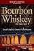 Bourbon Whiskey: Our Native Spirit