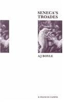 Seneca's Troades: Introduction, Text, Translation and Commentary (Latin and Greek Texts, 7)