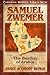 Samuel Zwemer: The Burden of Arabia (Christian Heroes: Then & Now)