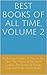 Best Books of All Time Vol 2: Charles Dickens A Tale of Two Cities, Emily Bronte Wuthering Heights, Hawthorne House of Seven Gables, Oscar Wilde Picture ... Gray, Jane Austen Pride and Prejudice