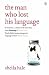 The Man Who Lost His Language
