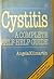 Cystitis: A Complete Self-help Guide