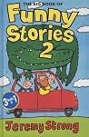 The Big Book of Funny Stories 2: My Dad's Got an Alligator!, My Granny's Great escape, There's a Pharaoh in Our Bath.: Bk. 2 The Big Book of Funny Stories 2: My Dad's Got an Alligator!, My Granny's Great escape, There's a Pharaoh in Our Bath.: Bk. 2