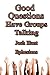 Good Questions Have Groups Talking -- Ephesians (Good Questions Have Groups Have Talking Book 526)