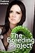 The Breeding Project (Tentacle Sex Erotica)