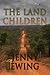 The Land Children by Jennifer Ewing