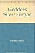 Goddess Sites by Anneli Rufus