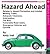Hazard Ahead