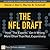 The NFL Draft: How "The Experts" Get It Wrong More Often Than Not, Expensively