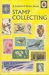 Stamp Collecting (A Ladybird Book Series 634)