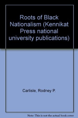 The Roots of Black Nationalism (Hardcover)