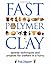 Fast Polymer Clay