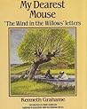 My Dearest Mouse by Kenneth Grahame