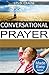 Doctrine of Prayer Made Easy: Developing A Relationship With God Through Prayer
