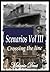 Scenarios Vol III : Crossing the Line (Lynchcliffe Scenarios Book 3)