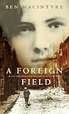 A Foreign Field: ...