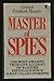 Master of Spies: Memoirs