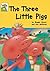 The Three Little Pigs
