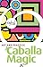 The Art and Practice of Caballa Magic (Art & Practice)