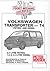 Volkswagen Transporter T4, 2.0 Litre Petrol, 1.9 and 2.4 Litre Diesel, to End of 1995