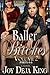 Baller Bitches Volume 2 (Baller Bitches Series)