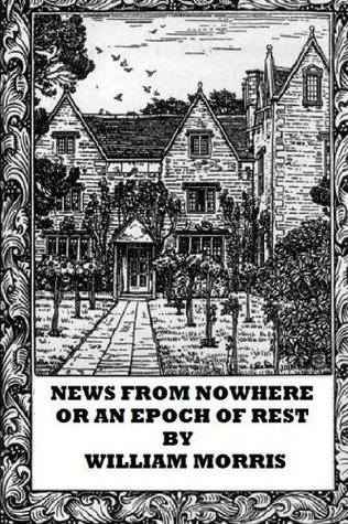 News from Nowhere or an Epoch of Rest