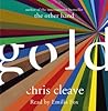 Gold by Chris Cleave