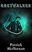 Greywalker
