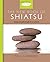 The New Book of Shiatsu: Vitality and health through the art of touch