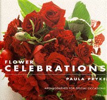 Flower Celebrations: Arrangements for Special Occasions (Hardcover)