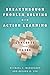 Breakthrough Problem Solving with Action Learning: Concepts and Cases