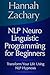 NLP Neuro Linguistic Programming for Beginners (Transform Your Life Using NLP Hypnosis)