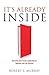 It's Already Inside: Nurturing Your Innate Leadership for Business and Life Success