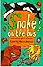 Snake on the Bus and Other Pet Stories