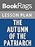 Lesson Plan The Autumn of the Patriarch by Gabriel Garcia Marquez