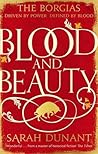 Blood and Beauty by Sarah Dunant