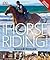 Complete Horse Riding Manual by William Micklem