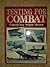 Testing for Combat by Eric M.  Brown
