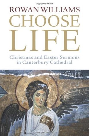 Choose Life: Christmas and Easter Sermons in Canterbury Cathedral (Paperback)