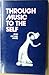 Through Music to Self