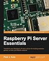 Raspberry Pi Server Essentials