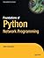Foundations of Python Network Programming