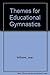 Themes for Educational Gymnastics