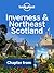 Lonely Planet Inverness & Northeast Scotland: Chapter from Scotland Travel Guide