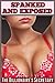 Spanked And Exposed (The Billionaire's Secretary - Two Story Bundle)