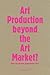 Art Production Beyond the A...