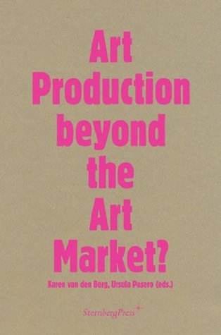 Art Production Beyond the Art Market?