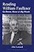 Reading William Faulkner: '...