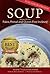 Soup: 17 Recipes for the Paleo, Primal, and Gluten-Free Inclined