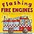 Flashing Fire Engines (Amazing Engines)